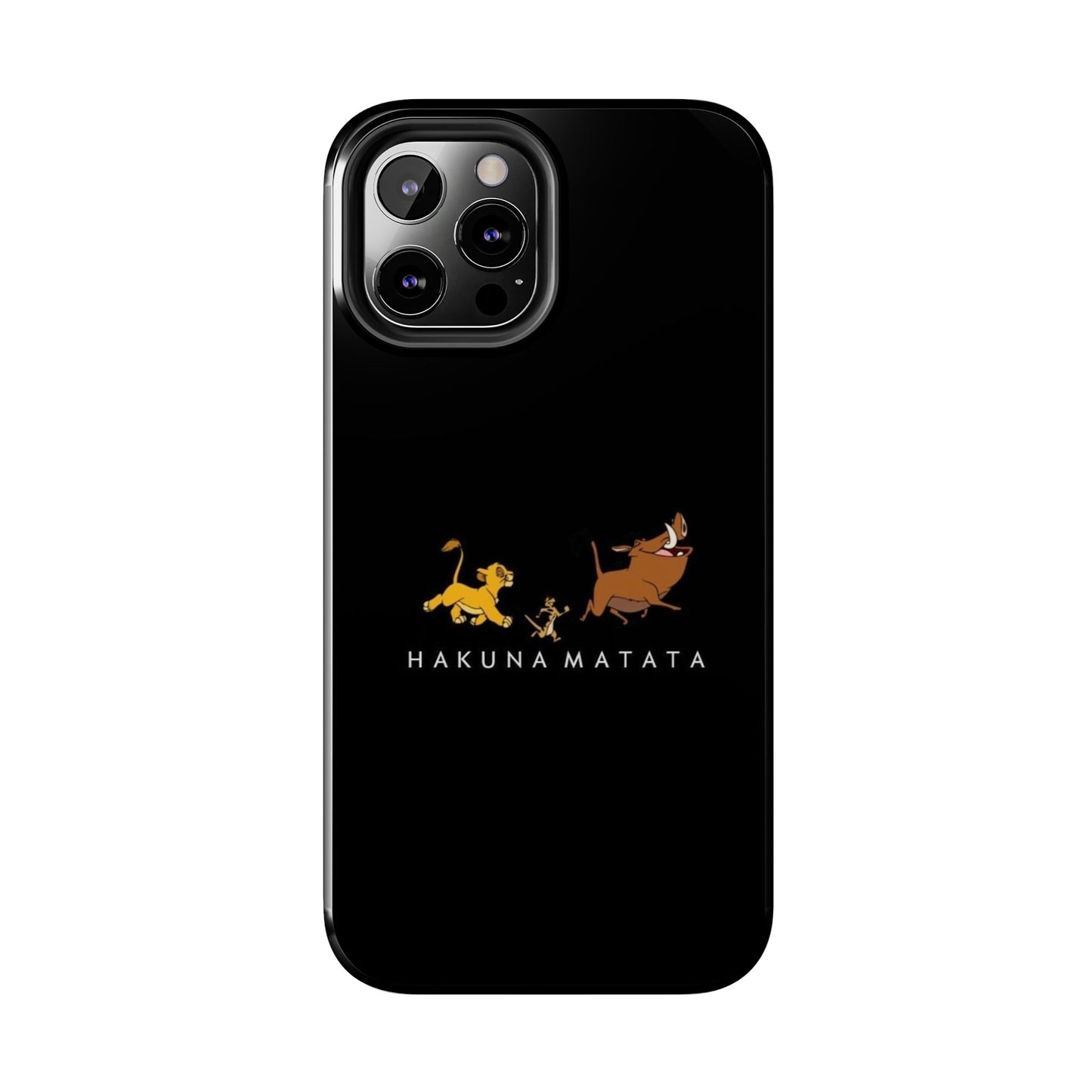 Phone Case - Hakuna Matata Design